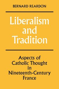 bokomslag Liberalism and Tradition