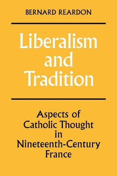 bokomslag Liberalism and Tradition