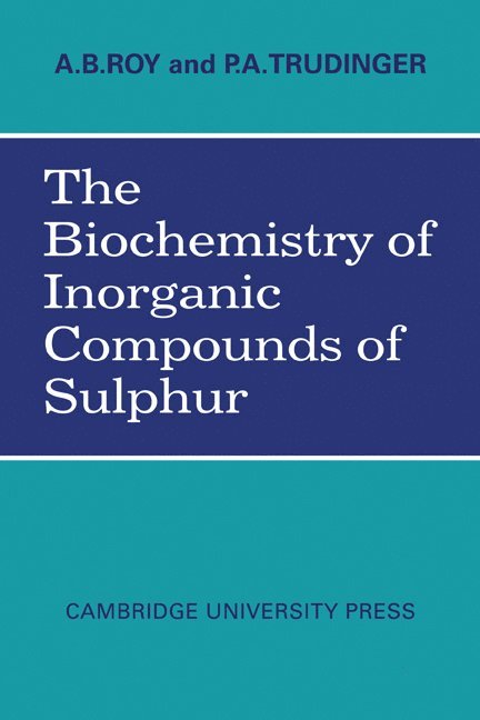 The Biochemistry of Inorganic Compounds of Sulphur 1