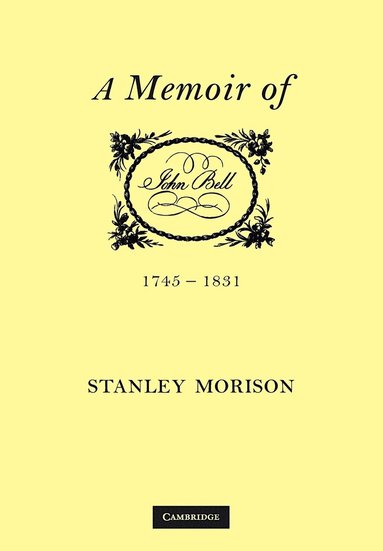 bokomslag John Bell, 1745-1831: A Memoir