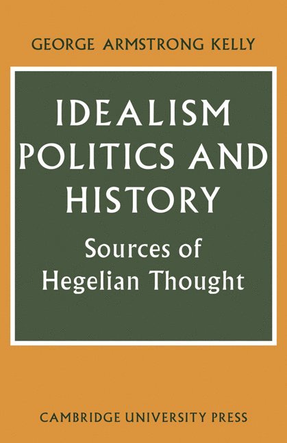 Idealism, Politics and History 1