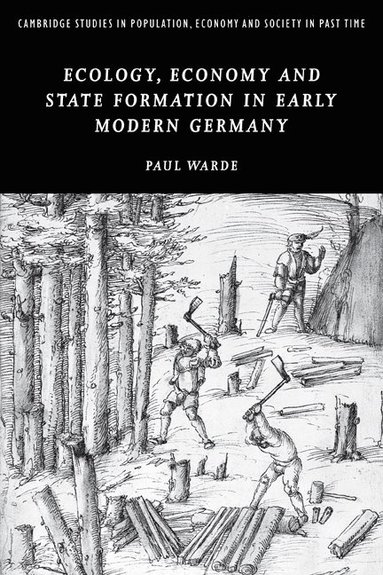 bokomslag Ecology, Economy and State Formation in Early Modern Germany