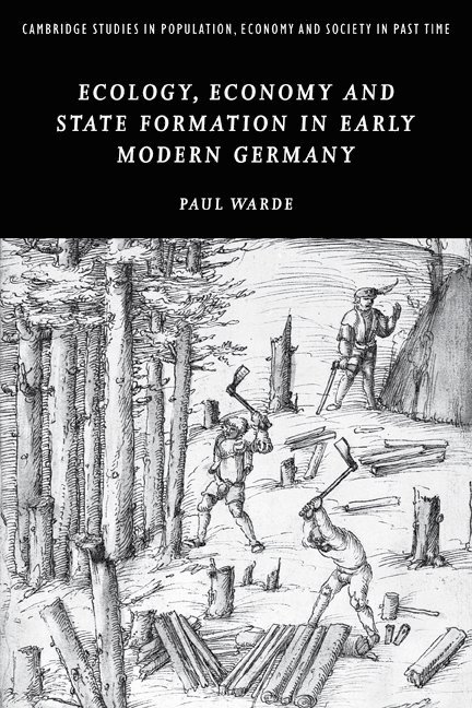 Ecology, Economy and State Formation in Early Modern Germany 1