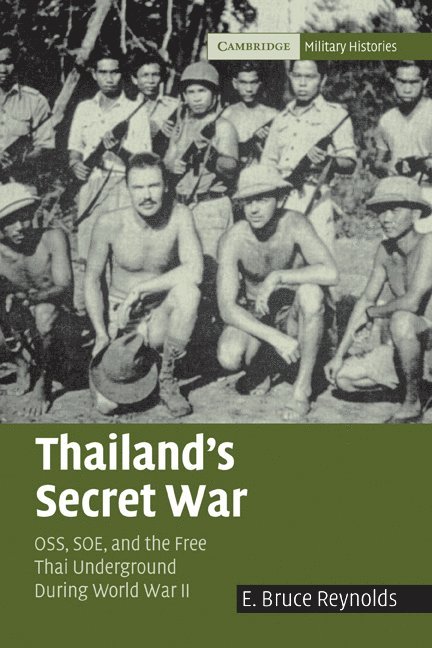 California) Reynolds, E. Bruce (San Jose State University, E. Bruce Reynolds - Thailand's Secret War, Häftad