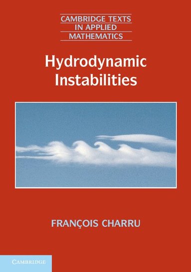 François Charru - Hydrodynamic Instabilities, Häftad