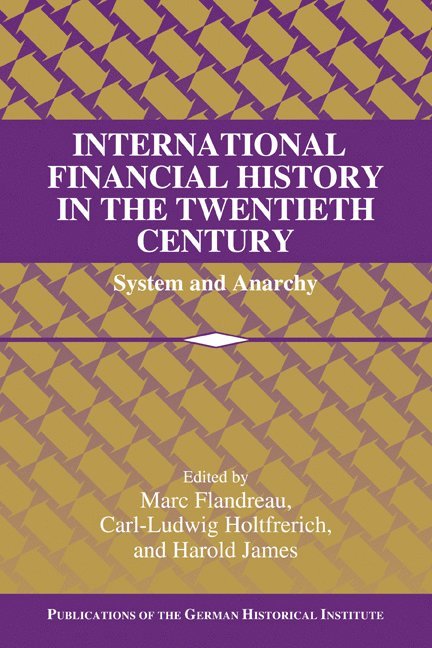 International Financial History in the Twentieth Century 1