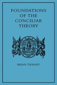 bokomslag Foundations of the Conciliar Theory