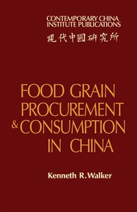 bokomslag Food Grain Procurement and Consumption in China