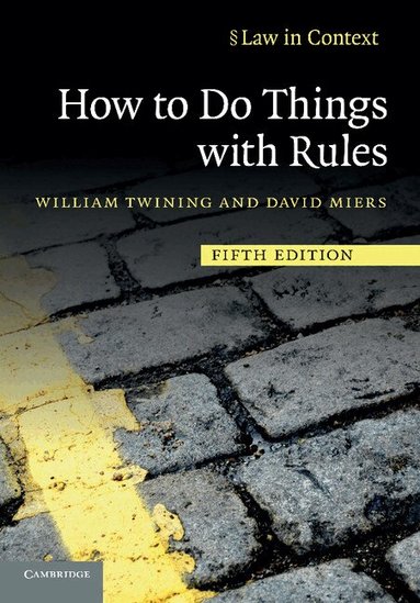 William Twining, David Miers - How to Do Things with Rules, Häftad