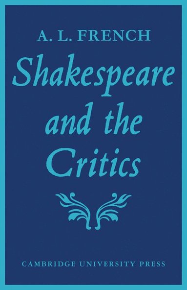 bokomslag Shakespeare and the Critics