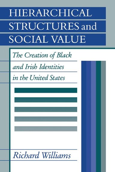 Richard Williams - Hierarchical Structures and Social Value, Häftad
