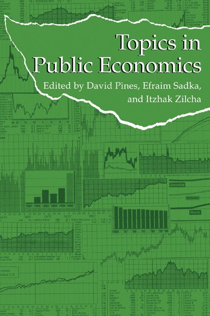 David (Tel-Aviv University) Pines, Efraim (Tel-Aviv University) Sadka, Itzhak (Tel-Aviv University) Zilcha, David Pines, Efraim Sadka, Itzhak Zilcha - Topics in Public Economics, Häftad