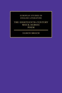 bokomslag The Eighteenth-Century Mock-Heroic Poem