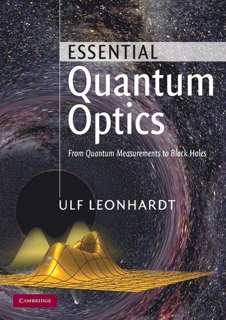 Ulf Leonhardt, Scotland) Leonhardt, Ulf (University of St Andrews - Essential Quantum Optics, Häftad