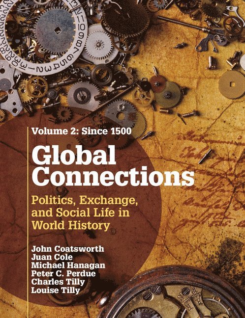 Global Connections: Volume 2, Since 1500 1