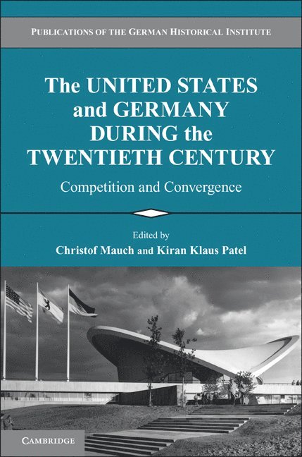 The United States and Germany during the Twentieth Century 1