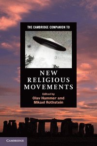 bokomslag The Cambridge Companion to New Religious Movements