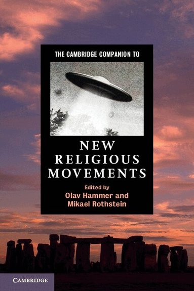 Olav Hammer, Mikael Rothstein - The Cambridge Companion to New Religious Movements, Häftad