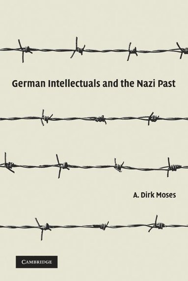 bokomslag German Intellectuals and the Nazi Past