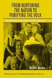 Michelle Mouton - From Nurturing the Nation to Purifying the Volk, Häftad