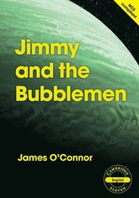 bokomslag Cambridge 11: Jimmy and the Bubblemen