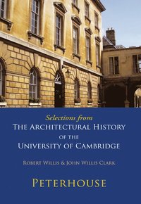 bokomslag Selections from The Architectural History of the University of Cambridge