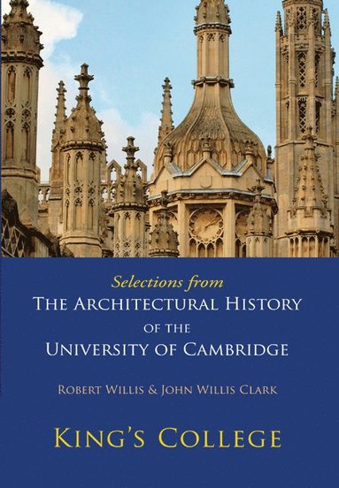 bokomslag Selections from The Architectural History of the University of Cambridge