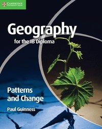 bokomslag Geography for the IB Diploma Patterns and Change