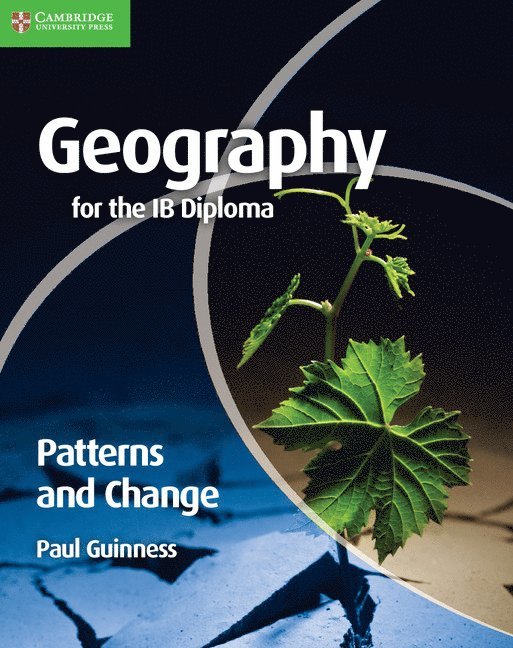 Paul Guinness - Guinness, P: Geography for the IB Diploma Patterns and Chang, Häftad