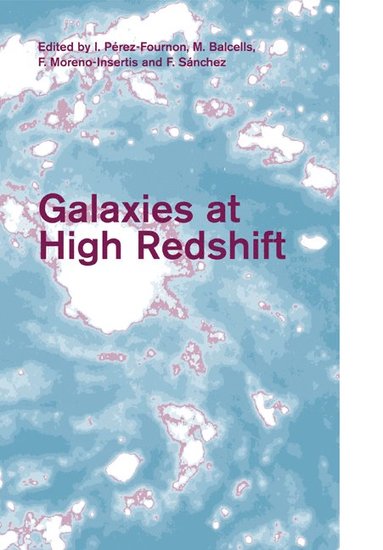 bokomslag Galaxies at High Redshift