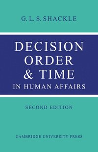 bokomslag Decision Order and Time in Human Affairs