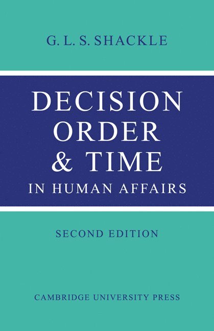 Decision Order and Time in Human Affairs 1
