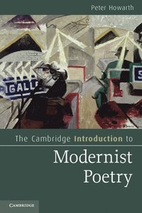 bokomslag The Cambridge Introduction to Modernist Poetry