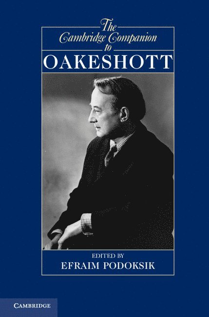 The Cambridge Companion to Oakeshott 1
