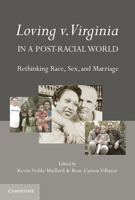 Loving v. Virginia in a Post-Racial World 1