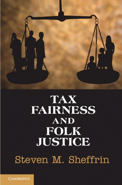 Steven M. Sheffrin, Louisiana) Sheffrin, Steven M. (Tulane University - Tax Fairness and Folk Justice, Häftad