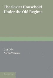 Gur Ofer, Aaron Vinokur, Gur (Hebrew University of Jerusalem) Ofer, Israel) Vinokur, Aaron (University of Haifa, Ofer - Soviet Household under the Old Regime, Häftad