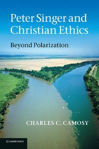 bokomslag Peter Singer and Christian Ethics