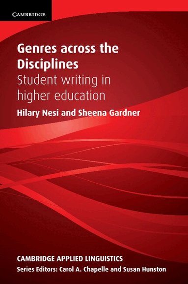 Hilary Nesi, Sheena Gardner - Genres across the Disciplines, Häftad