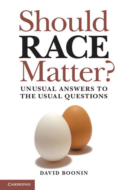 Should Race Matter? 1