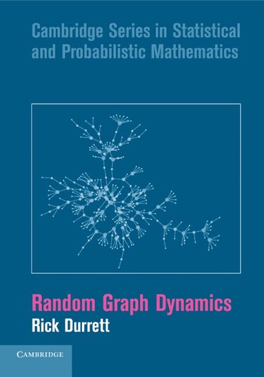 Rick Durrett - Random Graph Dynamics, Häftad