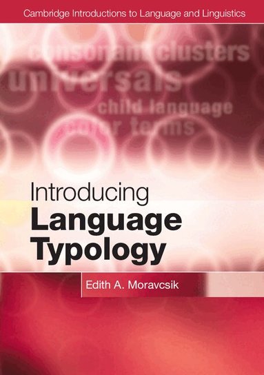 Edith A. Moravcsik - Introducing Language Typology, Häftad