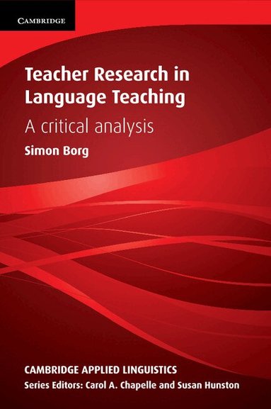 Simon Borg - Teacher Research in Language Teaching, Häftad