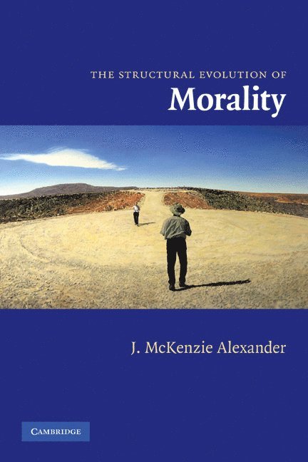 The Structural Evolution of Morality 1