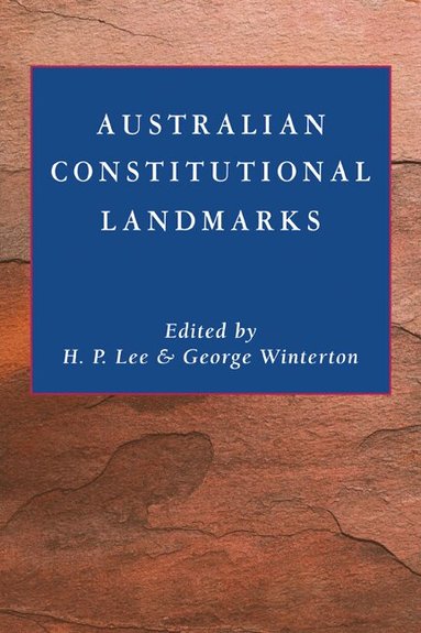 H. P. Lee, George Winterton - Australian Constitutional Landmarks, Häftad