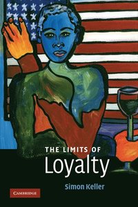 bokomslag The Limits of Loyalty