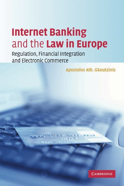 Internet Banking and the Law in Europe 1