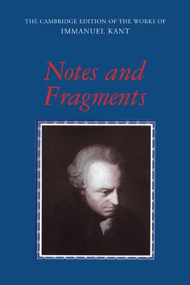 Immanuel Kant, Paul Guyer - Notes and Fragments, Häftad