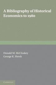 A Bibliography of Historical Economics to 1980 1