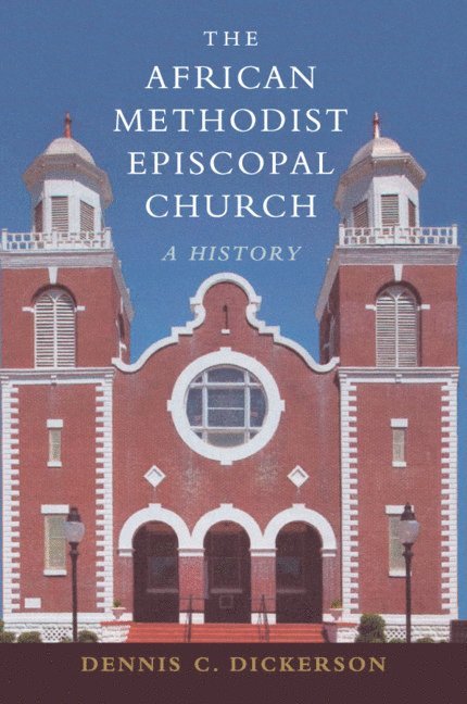 The African Methodist Episcopal Church 1